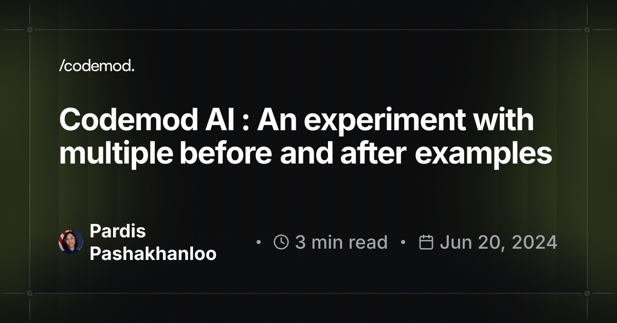 Codemod AI : An experiment with multiple before and after examples ...
